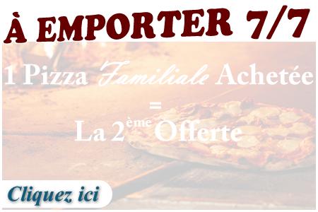 1 PIZZA FAMILIALE ACHETEE = LA 2EME OFFERTE
